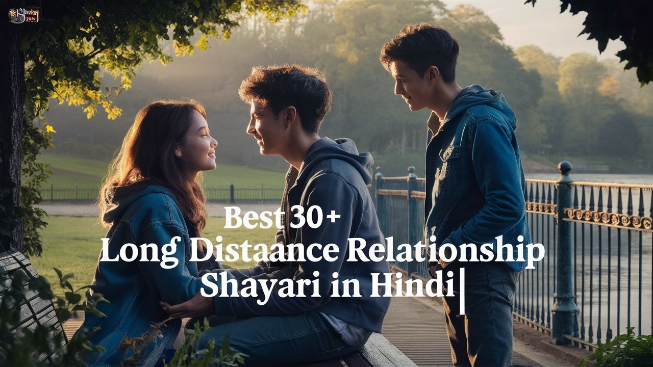 Best 30+ Long Distance Relationship Shayari In Hindi